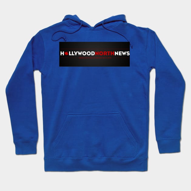 Hollywood North News Hoodie by DVL